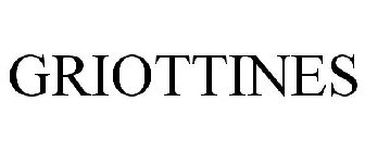 GRIOTTINES