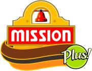 MISSION PLUS!