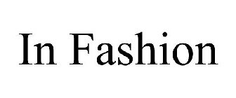 IN FASHION