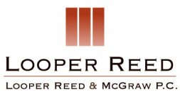 LOOPER REED LOOPER REED & MCGRAW P.C.