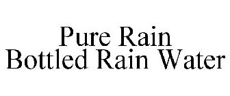 PURE RAIN BOTTLED RAIN WATER