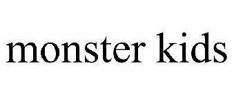 MONSTER KIDS