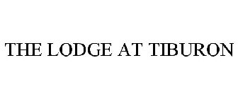 THE LODGE AT TIBURON