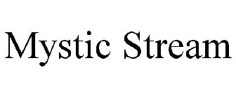 MYSTIC STREAM