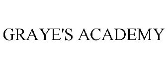 GRAYE'S ACADEMY