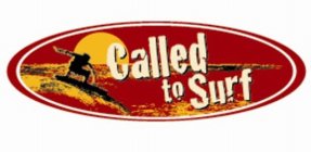 CALLED TO SURF