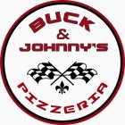 BUCK & JOHNNY'S PIZZERIA