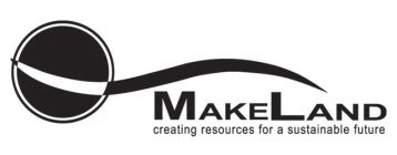 MAKELAND CREATING RESOURCES FOR A SUSTAINABLE FUTURE