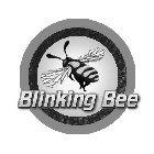 BLINKING BEE