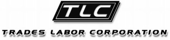 TLC TRADES LABOR CORPORATION