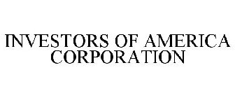 INVESTORS OF AMERICA CORPORATION