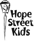 HOPE STREET KIDS