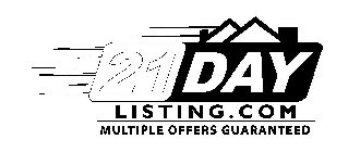 21 DAY LISTING.COM MULTIPLE OFFERS GUARANTEED