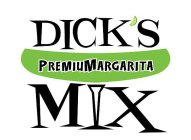 DICK'S PREMIUMARGARITA MIX