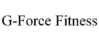 G-FORCE FITNESS