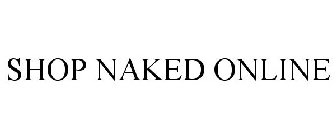 SHOP NAKED ONLINE