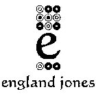 E ENGLAND JONES