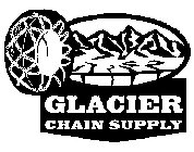 GLACIER CHAIN SUPPLY