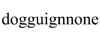 DOGGUIGNNONE