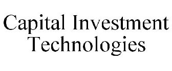 CAPITAL INVESTMENT TECHNOLOGIES