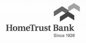 HOMETRUST BANK SINCE 1926