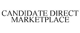 CANDIDATE DIRECT MARKETPLACE
