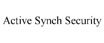 ACTIVE SYNCH SECURITY