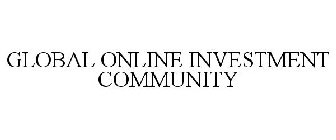GLOBAL ONLINE INVESTMENT COMMUNITY