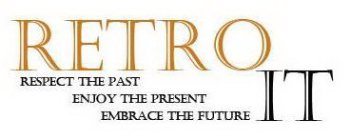 RETROIT RESPECT THE PAST ENJOY THE PRESENT EMBRACE THE FUTURE