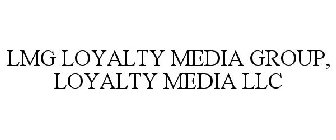 LMG LOYALTY MEDIA GROUP, LOYALTY MEDIA LLC
