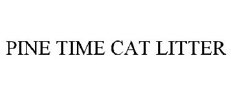 PINE TIME CAT LITTER