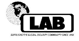 LAB SUPPLYING THE GLOBAL SECURITY COMMUNITY SINCE 1956