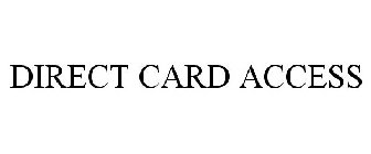 DIRECT CARD ACCESS