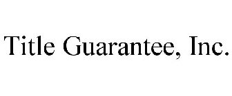 TITLE GUARANTEE, INC.