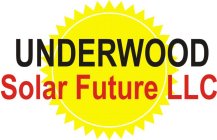 UNDERWOOD SOLAR FUTURE LLC