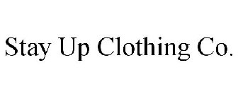 STAY UP CLOTHING CO.