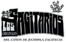 LOS ORIGINALES SAGITARIOS DEL CAÑON DE JUCHIPILA ZACATECAS