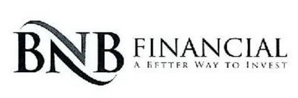 BNB FINANCIAL A BETTER WAY TO INVEST