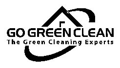 GO GREEN CLEAN THE GREEN CLEANING EXPERTS
