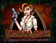 INDIANA JOAN AND THE GOLDEN TOMBS OF KATUN