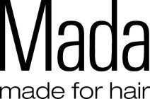 MADA MADE FOR HAIR