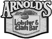 ARNOLD'S LOBSTER & CLAM BAR