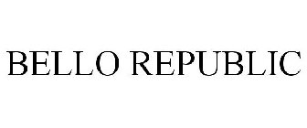 BELLO REPUBLIC