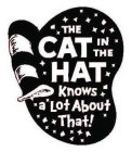 THE CAT IN THE HAT KNOWS A LOT ABOUT THAT!