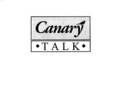 CANARY TALK