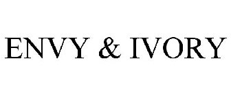 ENVY & IVORY