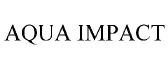 AQUA IMPACT