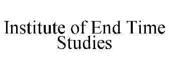 INSTITUTE OF END TIME STUDIES
