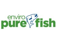 ENVIRO PURE FISH