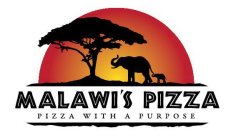 MALAWI'S PIZZA PIZZA WITH A PURPOSE